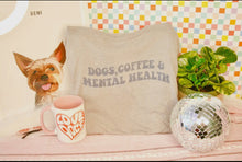 Load image into Gallery viewer, Dogs, Coffee, &amp; Mental Health Long Sleeve T-Shirt
